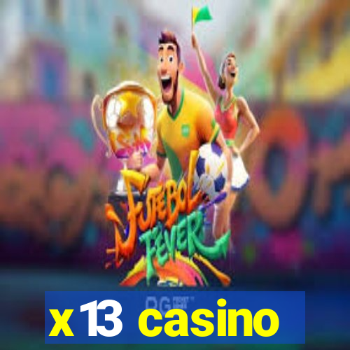 x13 casino